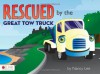 Rescued By The Great Tow Truck - Nancy Lee