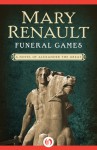 Funeral Games - Mary Renault