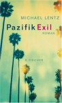 Pazifik Exil - Michael Lentz