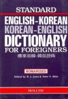 Standard English-Korean and Korean-English Dictionary for Foreigners: Romanized - B.J. Jones, Gene S. Rhie