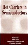 Hot Carriers in Semiconductors - Karl Hess