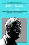 John Dewey the Later Works, 1925-1953, Vol. 1 - John Dewey, Sidney Hook, Jo Ann Boydston