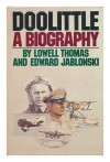 Doolittle: A biography - Lowell Thomas