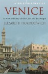 A Brief History of Venice (Brief Histories) - Elizabeth Horodowich