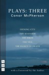 McPherson Plays: Three - Conor McPherson