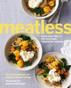 Meatless: More than 200 of the Best Vegetarian Recipes - Martha Stewart Living Omnimedia