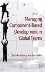 Managing Component-Based Development in Global Teams - Ilan Oshri, Julia Kotlarsky