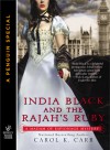 India Black and the Rajah's Ruby - Carol K. Carr