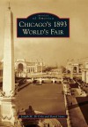 Chicago's 1893 World's Fair - Joseph M. Di Cola, David Stone