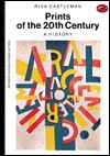 Prints of the Twentieth Century - Riva Castleman