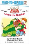 Puppy Mudge Loves His Blanket - Cynthia Rylant, Suçie Stevenson, Isidre Mones