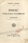 Śmierć Felicyana Dulskiego - Gabriela Zapolska