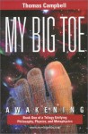 My Big TOE: Awakening - Thomas Campbell