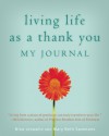 Living Life as a Thank You Journal - Nina Lesowitz, Mary Beth Sammons