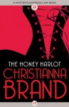 The Honey Harlot: A Novel - Christianna Brand