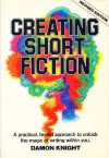 Creating Short Fiction - Don Knight