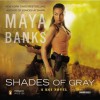 Shades of Gray (KGI, #6) - Maya Banks, Adam Paul