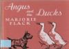 Angus and the Ducks - Marjorie Flack