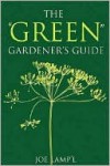 The Green Gardener's Guide - Joe Lamp'l