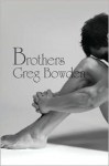 Brothers - Greg Bowden