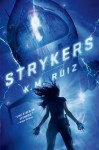 Strykers - K.M. Ruiz