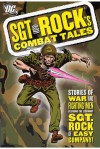 Sgt. Rock's Combat Tales, Vol. 1 - Robert Kanigher, Joe Kubert, Jerry Grandenetti, Irv Novick, Russ Heath