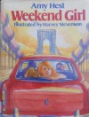 Weekend Girl - Amy Hest, Harvey Stevenson