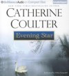 Evening Star - Catherine Coulter, Chloe Campbell