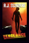 Vengeance - A.J. Scudiere, Don Leslie, Kristoffer Tabori, Stephanie Zimbalist