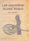 Law and Power in the Islamic World - Sami Zubaida