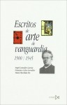 Escritos de arte de vanguardia 1900/1945 - Ángel González García, Francisco Calvo Serraller, Simon Marchan Fiz