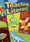 Teaching Literacy: Engaging the Imagination of New Readers and Writers - Kieran Egan