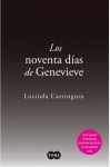 Los noventa días de Genevieve - Lucinda Carrington, María José Losada Rey