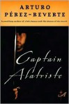 Captain Alatriste (Capitan Alatriste Series #1) - Arturo Pérez-Reverte, Margaret Sayers Peden