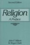 Religion: A Preface (2nd Edition) - John F. Wilson