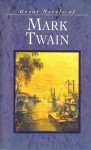 Great Novels Of Mark Twain - Mark Twain