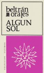 Algún Sol - Beltrán Morales