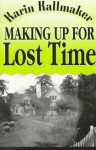 Making Up for Lost Time - Karin Kallmaker