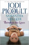 Between the Lines - Samantha van Leer, Jodi Picoult