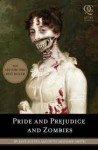 Pride And Prejudice And Zombies - Seth Grahame-Smith, Jane Austen