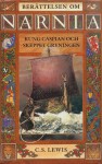 Kung Caspian och Skeppet Gryningen (Narnia, #5) (Chronicles of Narnia, #5) - C.S. Lewis