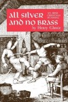 All Silver and No Brass: An Irish Christmas Mumming - Henry Glassie