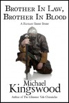 Brother In Law, Brother In Blood - Michael Kingswood