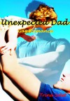 Unexpected Dad: Gay Romance - Trina Solet