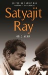 Satyajit Ray on Cinema - Satyajit Ray