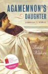 Agamemnon's Daughter: A Novella and Stories - Ismail Kadaré