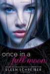 Once in a Full Moon - Ellen Schreiber