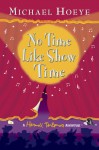 No Time Like Showtime - Michael Hoeye