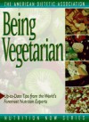 Being Vegetarian - American Dietetic Association