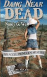 Dang Near Dead - Nancy G. West